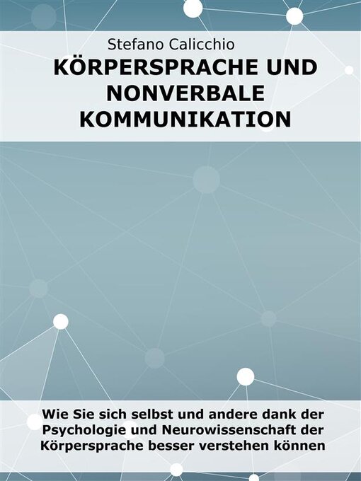 Title details for Körpersprache und nonverbale Kommunikation by Stefano Calicchio - Available